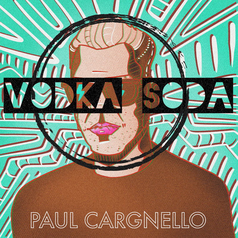 Paul Cargnello Vodka Soda
