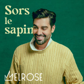 King Melrose - Sors le Sapin