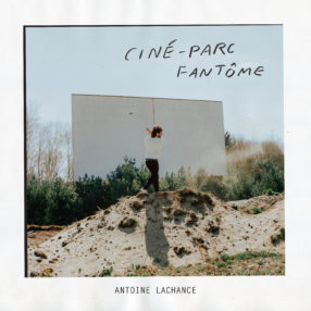 Antoine Lachance Ciné-Parc Fantôme «Premier juillet»