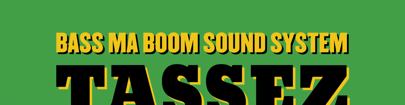 Bass ma Boom Sound System - Torpille