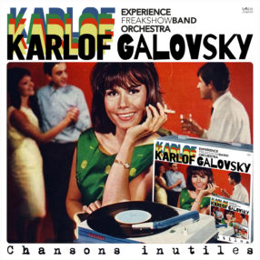 Karlof Galovsky Experience freak show band orchestra