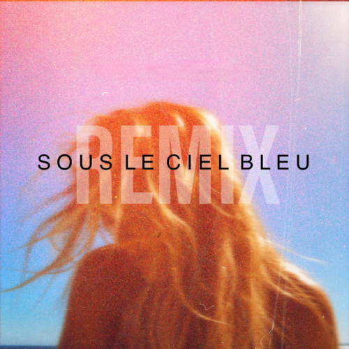 Sous le ciel bleu – Mima Remix